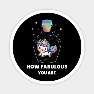 How Fabulous you are Magnet